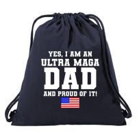 Ultra MAGA Dad And Proud Of It USA Pride Fathers Day 2022 Drawstring Bag
