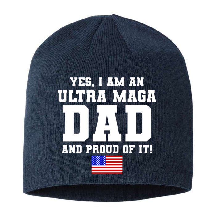 Ultra MAGA Dad And Proud Of It USA Pride Fathers Day 2022 Sustainable Beanie