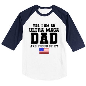 Ultra MAGA Dad And Proud Of It USA Pride Fathers Day 2022 Baseball Sleeve Shirt