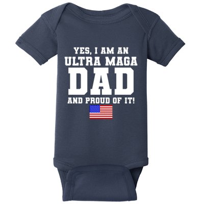 Ultra MAGA Dad And Proud Of It USA Pride Fathers Day 2022 Baby Bodysuit