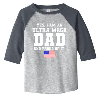 Ultra MAGA Dad And Proud Of It USA Pride Fathers Day 2022 Toddler Fine Jersey T-Shirt