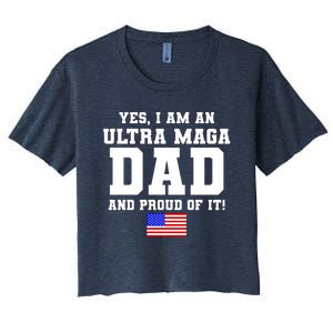 Ultra MAGA Dad And Proud Of It USA Pride Fathers Day 2022 Women's Crop Top Tee