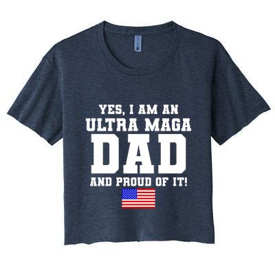 Ultra MAGA Dad And Proud Of It USA Pride Fathers Day 2022 Crop Top