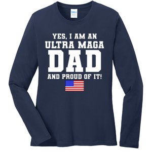 Ultra MAGA Dad And Proud Of It USA Pride Fathers Day 2022 Ladies Long Sleeve Shirt