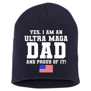 Ultra MAGA Dad And Proud Of It USA Pride Fathers Day 2022 Short Acrylic Beanie