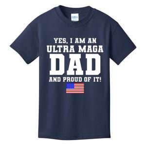 Ultra MAGA Dad And Proud Of It USA Pride Fathers Day 2022 Kids T-Shirt