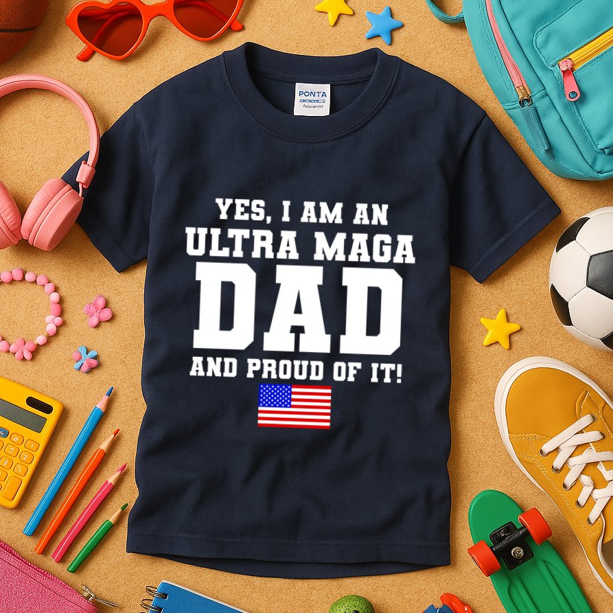 Ultra MAGA Dad And Proud Of It USA Pride Fathers Day 2022 Kids T-Shirt