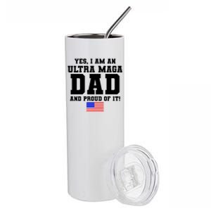 Ultra MAGA Dad And Proud Of It USA Pride Fathers Day 2022 Stainless Steel Tumbler