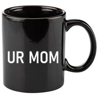 Ur Mom Funny Jokes 11oz C Handle Ceramic Mug
