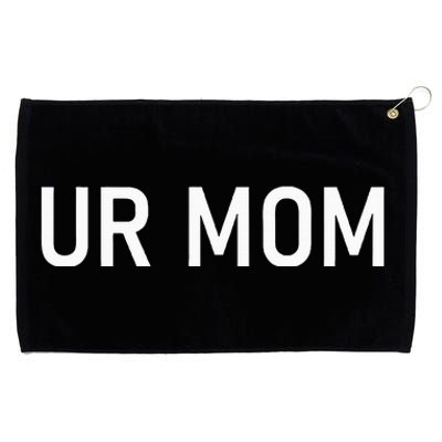 Ur Mom Funny Jokes Sarcastic Sayings Grommeted Golf Towel