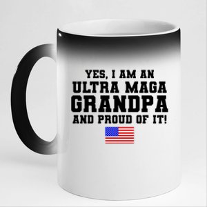 Ultra MAGA Grandpa And Proud Of It USA Pride Fathers Day 2022 11oz Black Color Changing Mug