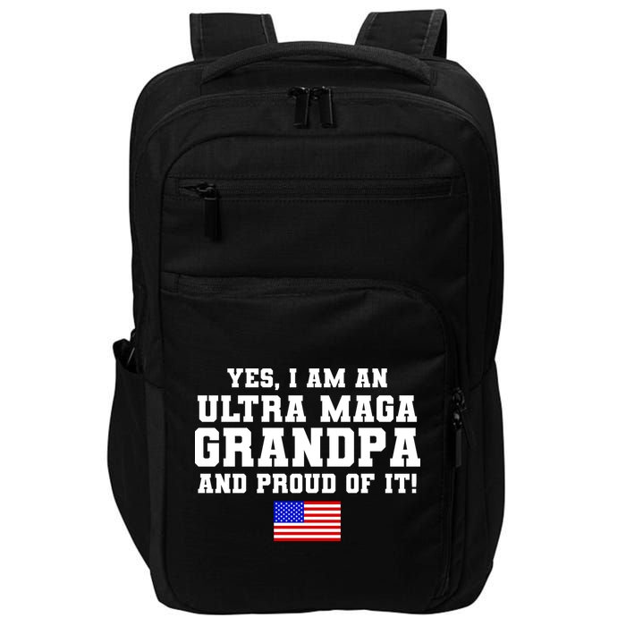 Ultra MAGA Grandpa And Proud Of It USA Pride Fathers Day 2022 Impact Tech Backpack