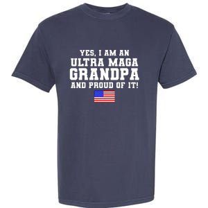 Ultra MAGA Grandpa And Proud Of It USA Pride Fathers Day 2022 Garment-Dyed Heavyweight T-Shirt