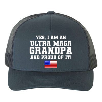 Ultra MAGA Grandpa And Proud Of It USA Pride Fathers Day 2022 Yupoong Adult 5-Panel Trucker Hat