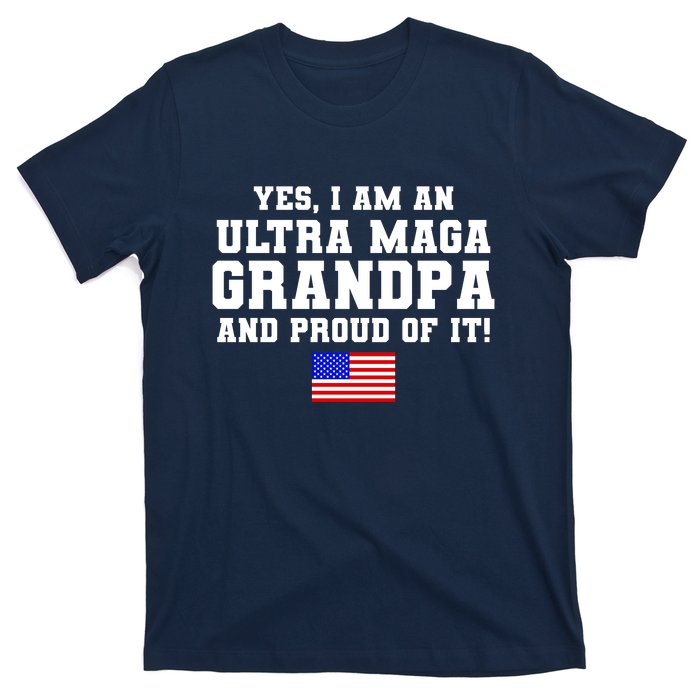 Ultra MAGA Grandpa And Proud Of It USA Pride Fathers Day 2022 T-Shirt