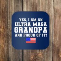 Ultra MAGA Grandpa And Proud Of It USA Pride Fathers Day 2022 Coaster