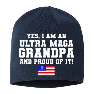 Ultra MAGA Grandpa And Proud Of It USA Pride Fathers Day 2022 Sustainable Beanie