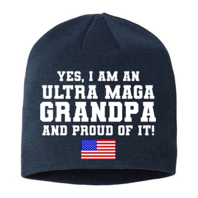 Ultra MAGA Grandpa And Proud Of It USA Pride Fathers Day 2022 Sustainable Beanie