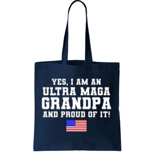 Ultra MAGA Grandpa And Proud Of It USA Pride Fathers Day 2022 Tote Bag