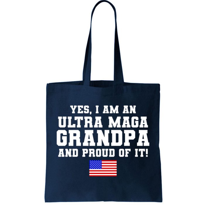 Ultra MAGA Grandpa And Proud Of It USA Pride Fathers Day 2022 Tote Bag