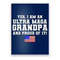 Ultra MAGA Grandpa And Proud Of It USA Pride Fathers Day 2022 Poster