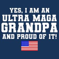 Ultra MAGA Grandpa And Proud Of It USA Pride Fathers Day 2022 Poster