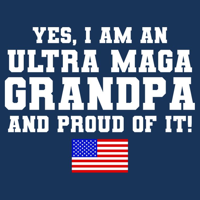 Ultra MAGA Grandpa And Proud Of It USA Pride Fathers Day 2022 Poster