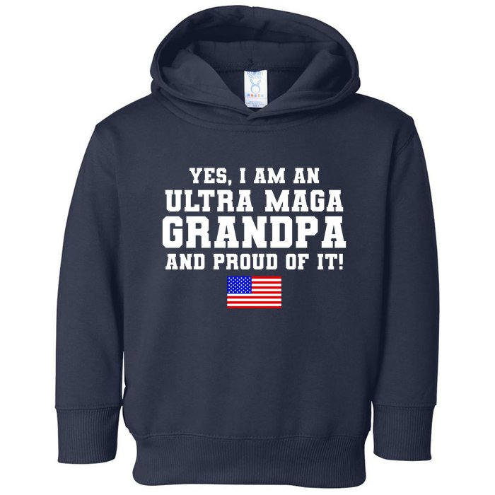 Ultra MAGA Grandpa And Proud Of It USA Pride Fathers Day 2022 Toddler Hoodie