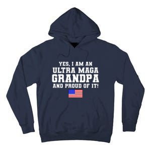 Ultra MAGA Grandpa And Proud Of It USA Pride Fathers Day 2022 Tall Hoodie