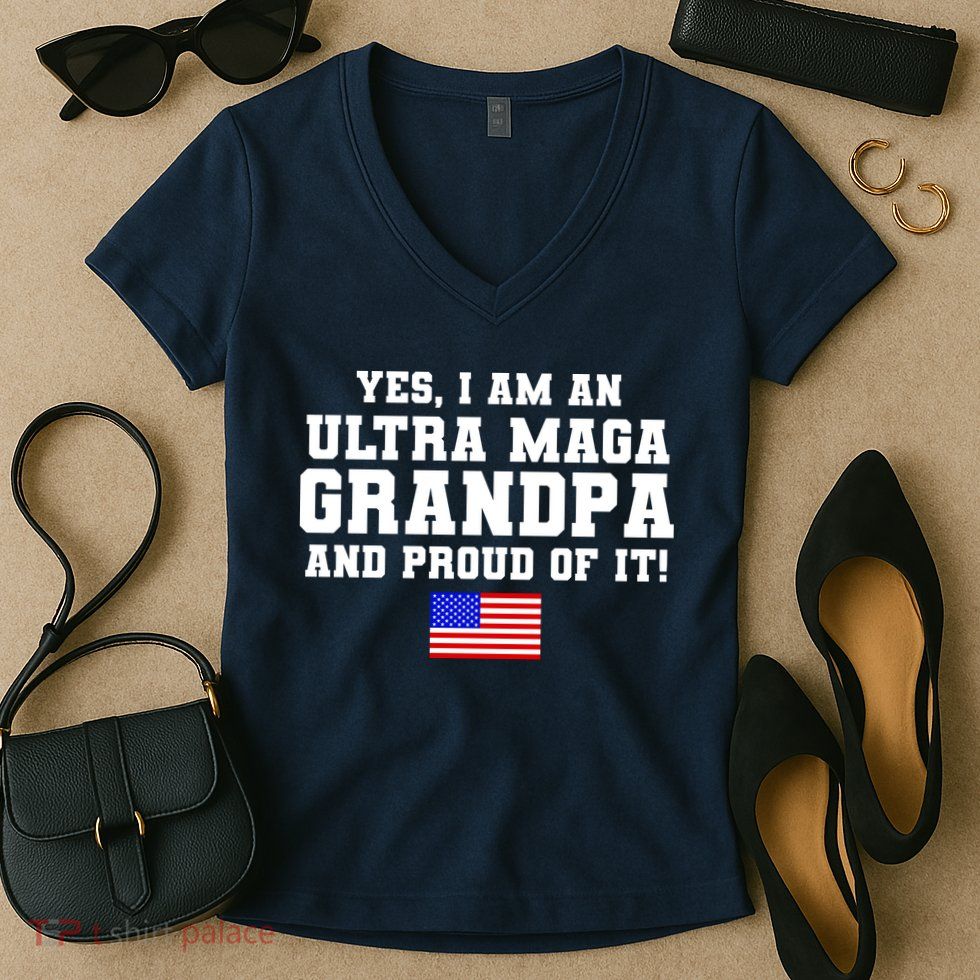 Ultra MAGA Grandpa And Proud Of It USA Pride Fathers Day 2022 Women's V-Neck T-Shirt
