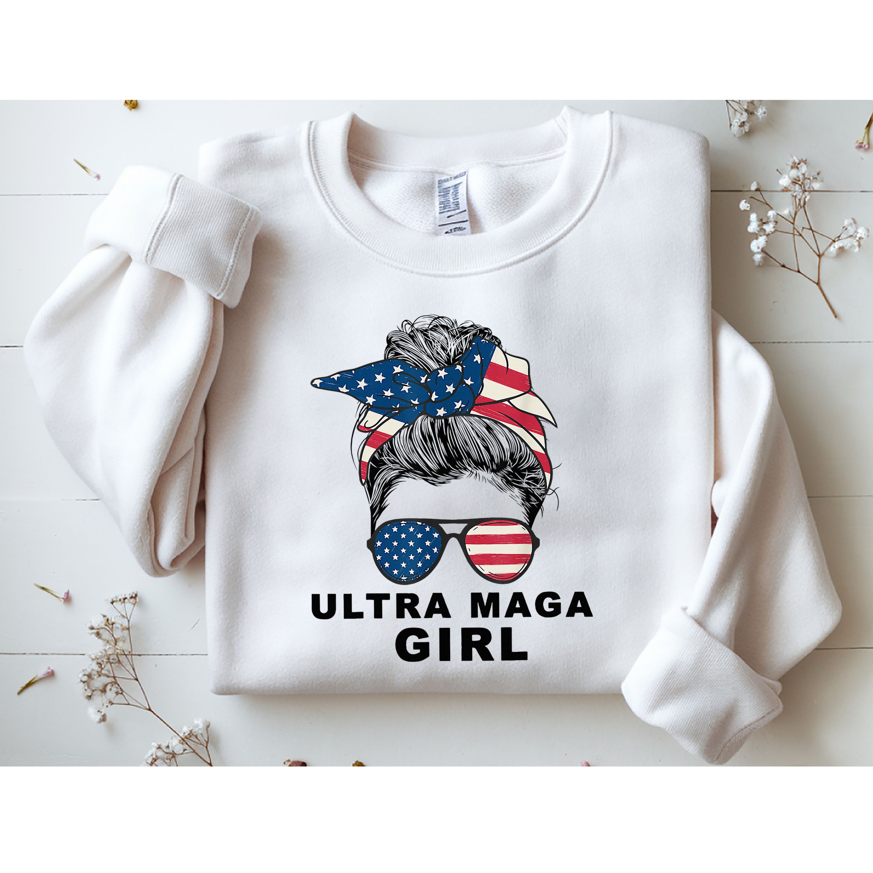 Ultra Mega Girl Patriotic Trump Republicans Conservatives Sweatshirt