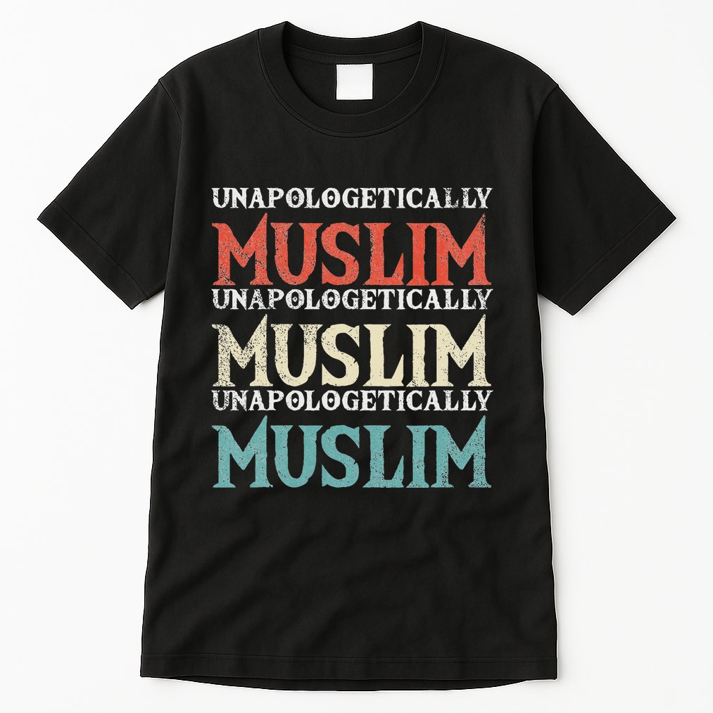 Unapologetically Muslim Islam Islamic Religion Proud Gift Tall T-Shirt
