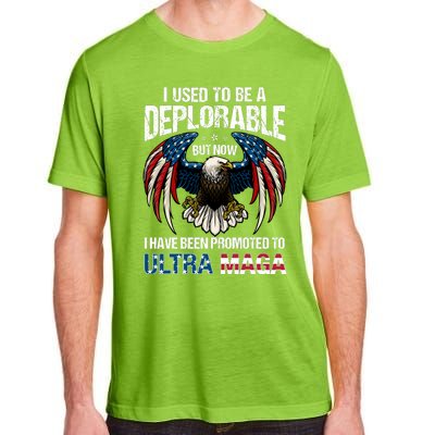 Ultra Maga I Used To Be A Deplorable But Now I Have Been Promoted To Ultra Maga Adult ChromaSoft Performance T-Shirt