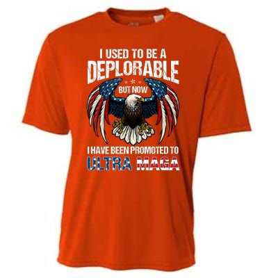 Ultra Maga I Used To Be A Deplorable But Now I Have Been Promoted To Ultra Maga Cooling Performance Crew T-Shirt