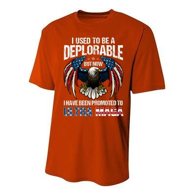 Ultra Maga I Used To Be A Deplorable But Now I Have Been Promoted To Ultra Maga Performance Sprint T-Shirt