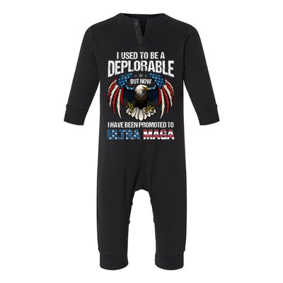 Ultra Maga I Used To Be A Deplorable But Now I Have Been Promoted To Ultra Maga Infant Fleece One Piece