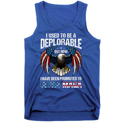 Ultra Maga I Used To Be A Deplorable But Now I Have Been Promoted To Ultra Maga Tank Top