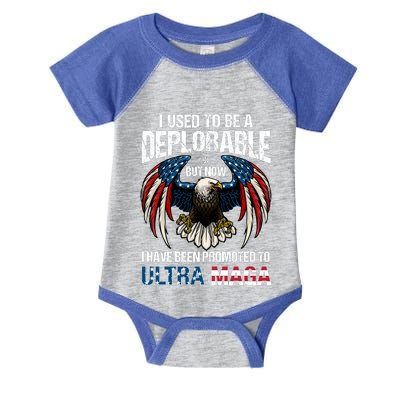 Ultra Maga I Used To Be A Deplorable But Now I Have Been Promoted To Ultra Maga Infant Baby Jersey Bodysuit