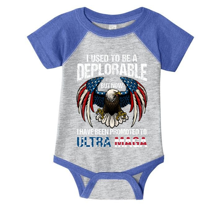 Ultra Maga I Used To Be A Deplorable But Now I Have Been Promoted To Ultra Maga Infant Baby Jersey Bodysuit