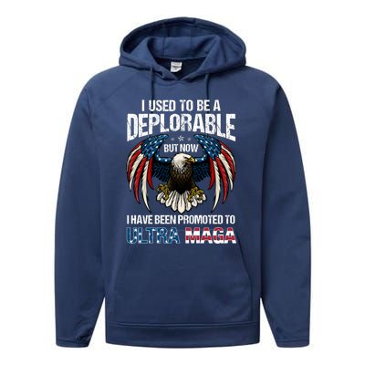 Ultra Maga I Used To Be A Deplorable But Now I Have Been Promoted To Ultra Maga Performance Fleece Hoodie