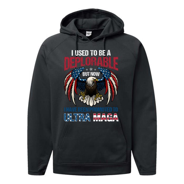 Ultra Maga I Used To Be A Deplorable But Now I Have Been Promoted To Ultra Maga Performance Fleece Hoodie