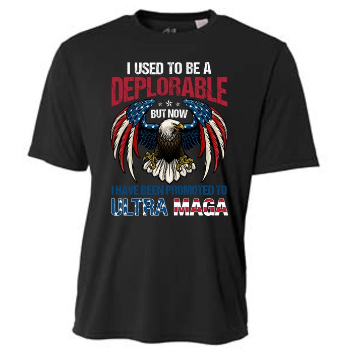 Ultra Maga I Used To Be A Deplorable But Now I Have Been Promoted To Ultra Maga Cooling Performance Crew T-Shirt