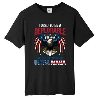 Ultra Maga I Used To Be A Deplorable But Now I Have Been Promoted To Ultra Maga Tall Fusion ChromaSoft Performance T-Shirt