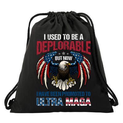 Ultra Maga I Used To Be A Deplorable But Now I Have Been Promoted To Ultra Maga Drawstring Bag