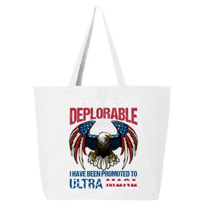 Ultra Maga I Used To Be A Deplorable But Now I Have Been Promoted To Ultra Maga 25L Jumbo Tote