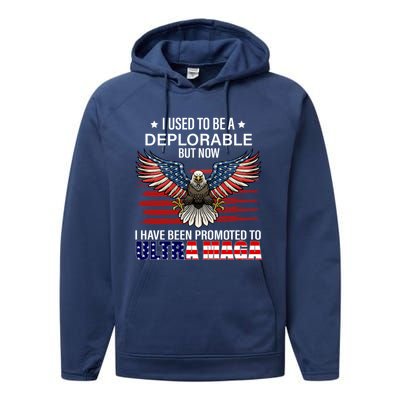 Ultra Maga I Used To Be A Deplorable But Now I Have Been Promoted To Ultra Maga Performance Fleece Hoodie