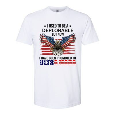 Ultra Maga I Used To Be A Deplorable But Now I Have Been Promoted To Ultra Maga Softstyle CVC T-Shirt