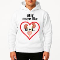 Uti More Like U Plus I Kidney Hoodie