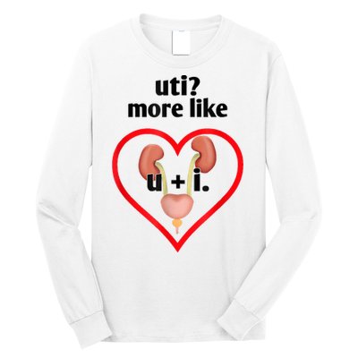Uti More Like U Plus I Kidney Long Sleeve Shirt