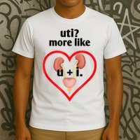 Uti More Like U Plus I Kidney T-Shirt